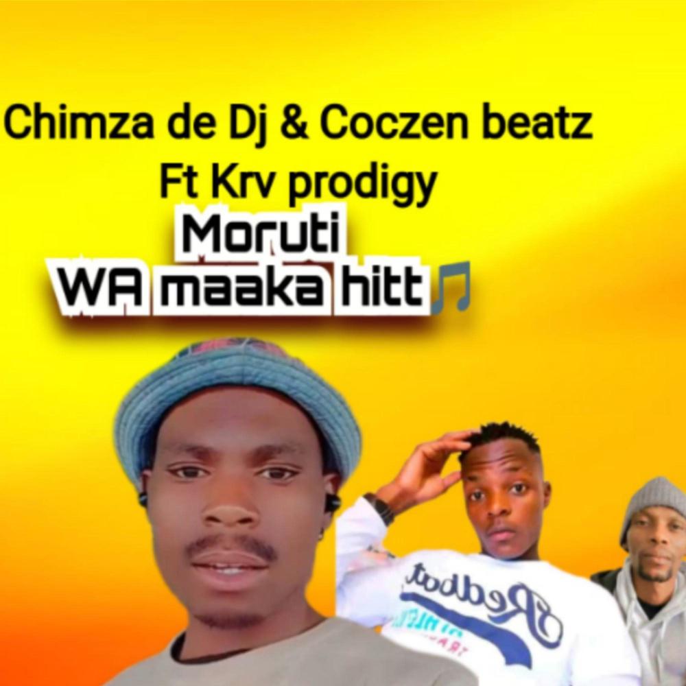 Moruti Wa Maaka chimza de dj & coczen beatz (feat. Krv prodigy)