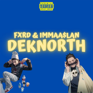 อัลบัม DEKNORTH (Explicit) ศิลปิน FXRD