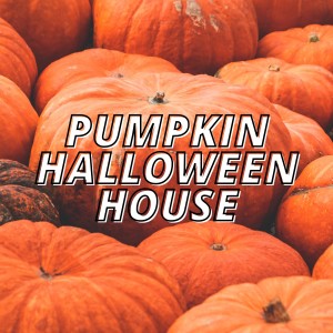 Various的专辑Pumpkin Halloween House