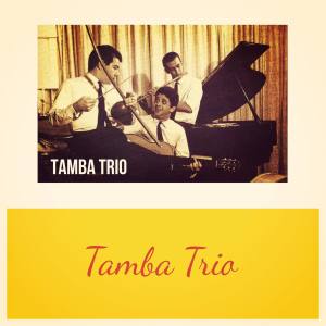 Tamba Trio的專輯Tamba Trio