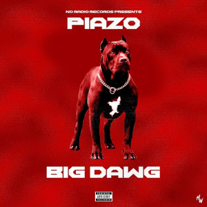 อัลบัม Big Dawg (Explicit) ศิลปิน Piazo