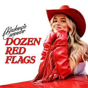 อัลบัม Dozen Red Flags ศิลปิน Mackenzie Carpenter