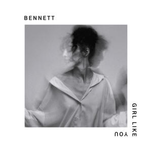 Album Girl Like You oleh Bennett