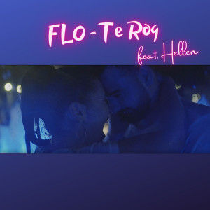 Listen to Te Rog song with lyrics from Flo