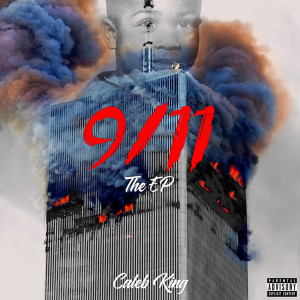 Dengarkan 9/11 (Explicit) lagu dari Caleb King dengan lirik