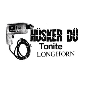 Husker Du的专辑Tonite LONGHORN