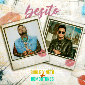 ดาวน์โหลดและฟังเพลง Besito พร้อมเนื้อเพลงจาก Bombotunes
