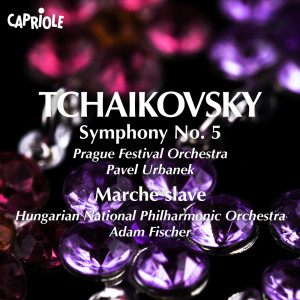 อัลบัม Tchaikovsky, P.: Symphony No. 5 / Marche Slave ศิลปิน Pavel Urbanek
