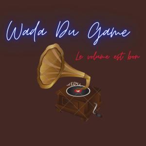 ดาวน์โหลดและฟังเพลง Le volume est bon (Explicit) พร้อมเนื้อเพลงจาก Wada Du Game