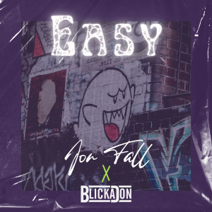 Listen to Easy (Explicit) song with lyrics from Blicka Don