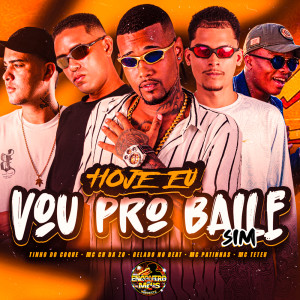 Listen to Hoje Eu Vou Pro Baile Sim (Explicit) song with lyrics from Gelado No Beat