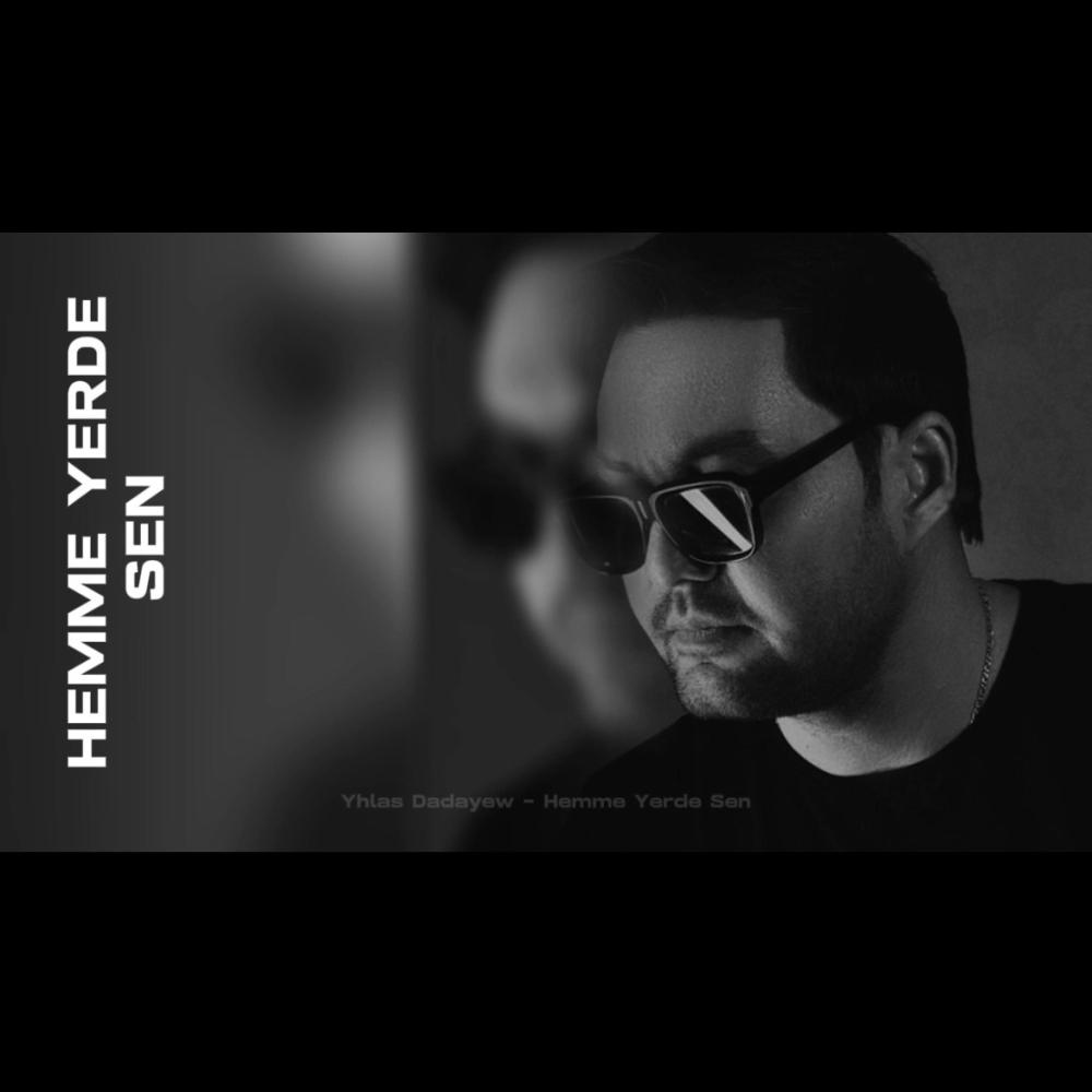 Hemme yerde sen