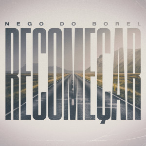 Nego do Borel的專輯Recomeçar