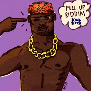 收聽King Toppa的Full Up Version歌詞歌曲