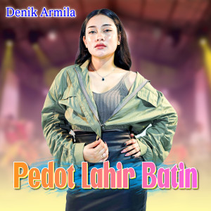 Dengarkan Pedot Lahir Batin lagu dari Denik Armila dengan lirik