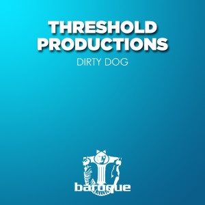 收聽Threshold Productions的Dirty Dog歌詞歌曲