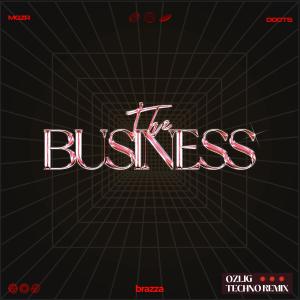 收聽mgZr的The Business (Ozlig Techno Remix|Ozlig Remix)歌詞歌曲