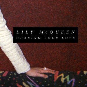 Lily McQueen的專輯Chasing Your Love