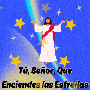 ดาวน์โหลดและฟังเพลง Tú, Señor, Que Enciendes las Estrellas พร้อมเนื้อเพลงจาก Julio Miguel
