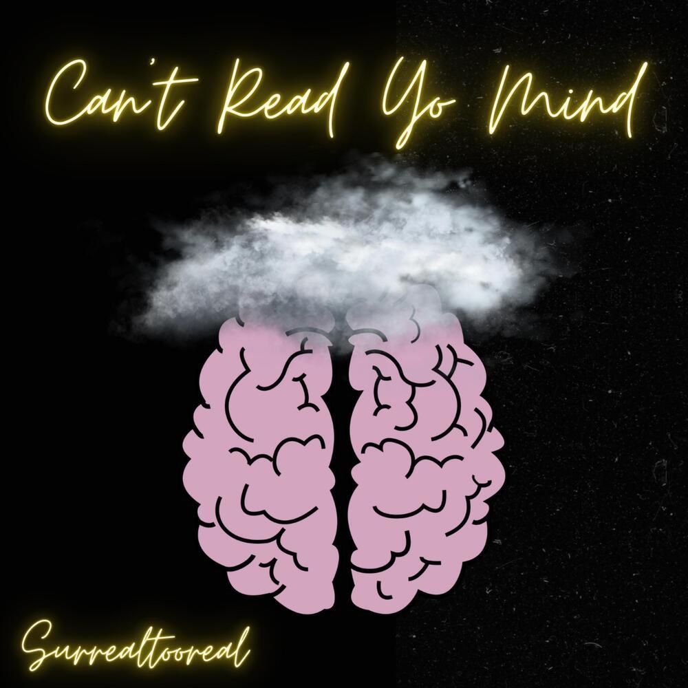 Can’t Read Yo Mind (Explicit)