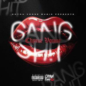 Album Gang Shit (Explicit) from Chyna Vonne