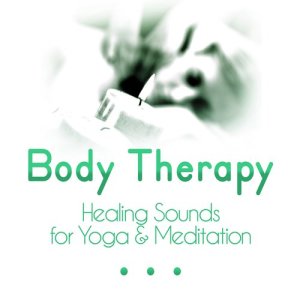 Meditation的專輯Body Therapy: Healing Sounds for Yoga & Meditation