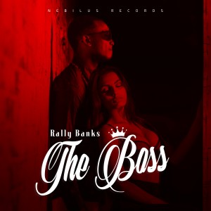 ดาวน์โหลดและฟังเพลง The Boss พร้อมเนื้อเพลงจาก Rally Banks