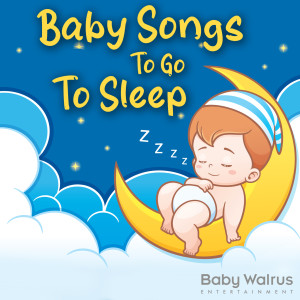 Baby Songs To Go To Sleep