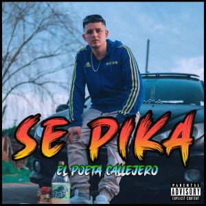 ดาวน์โหลดและฟังเพลง Se Pika พร้อมเนื้อเพลงจาก El Poeta Callejero