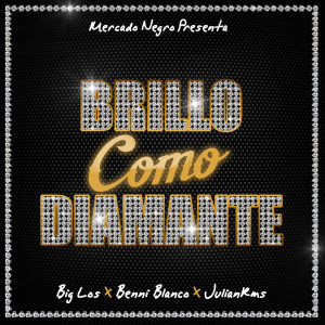 Listen to Brillo Como Diamante (Explicit) song with lyrics from Big Los