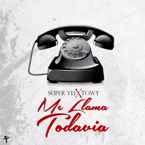 Listen to Me Llama Todavia (feat. Towy) song with lyrics from Super Yei
