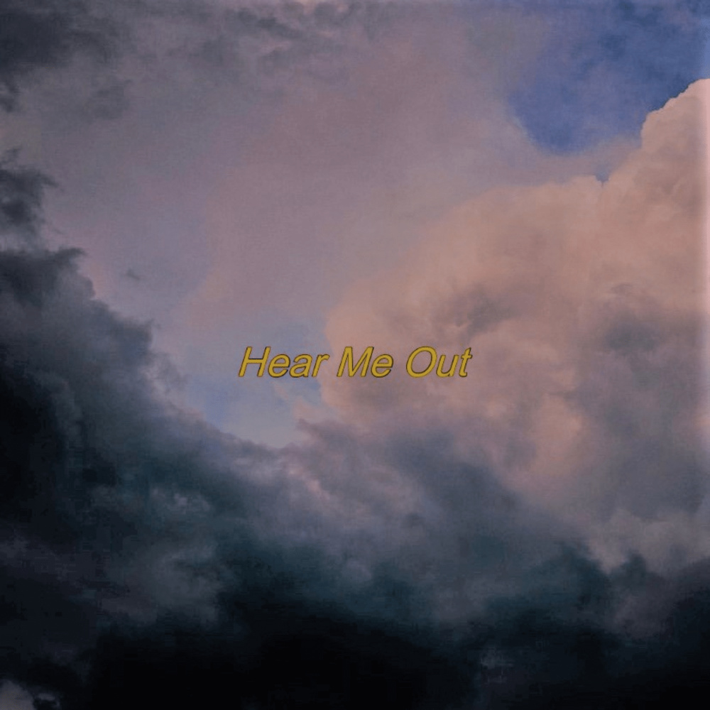 Hear Me Out (Explicit)