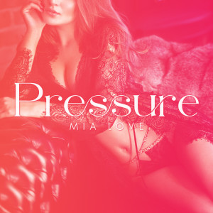 Pressure dari Mia Love