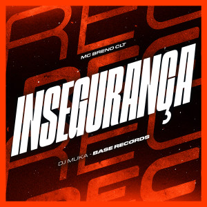 Album Insegurança from MC BRENO CLT