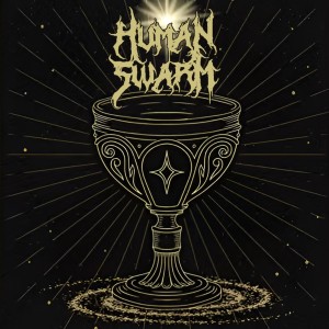 Listen to Holy Grail (Explicit) song with lyrics from Human Swarm