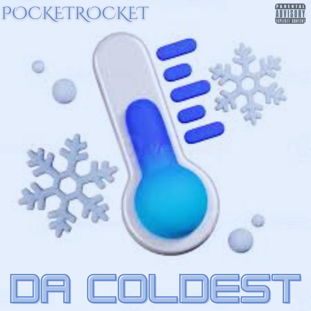 Da Coldest (Explicit)