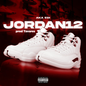 Dengarkan lagu Jordan 12 (Explicit) nyanyian Aka Edi dengan lirik
