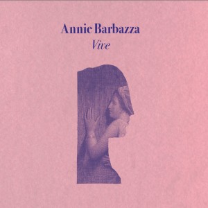 Annie Barbazza的專輯Vive