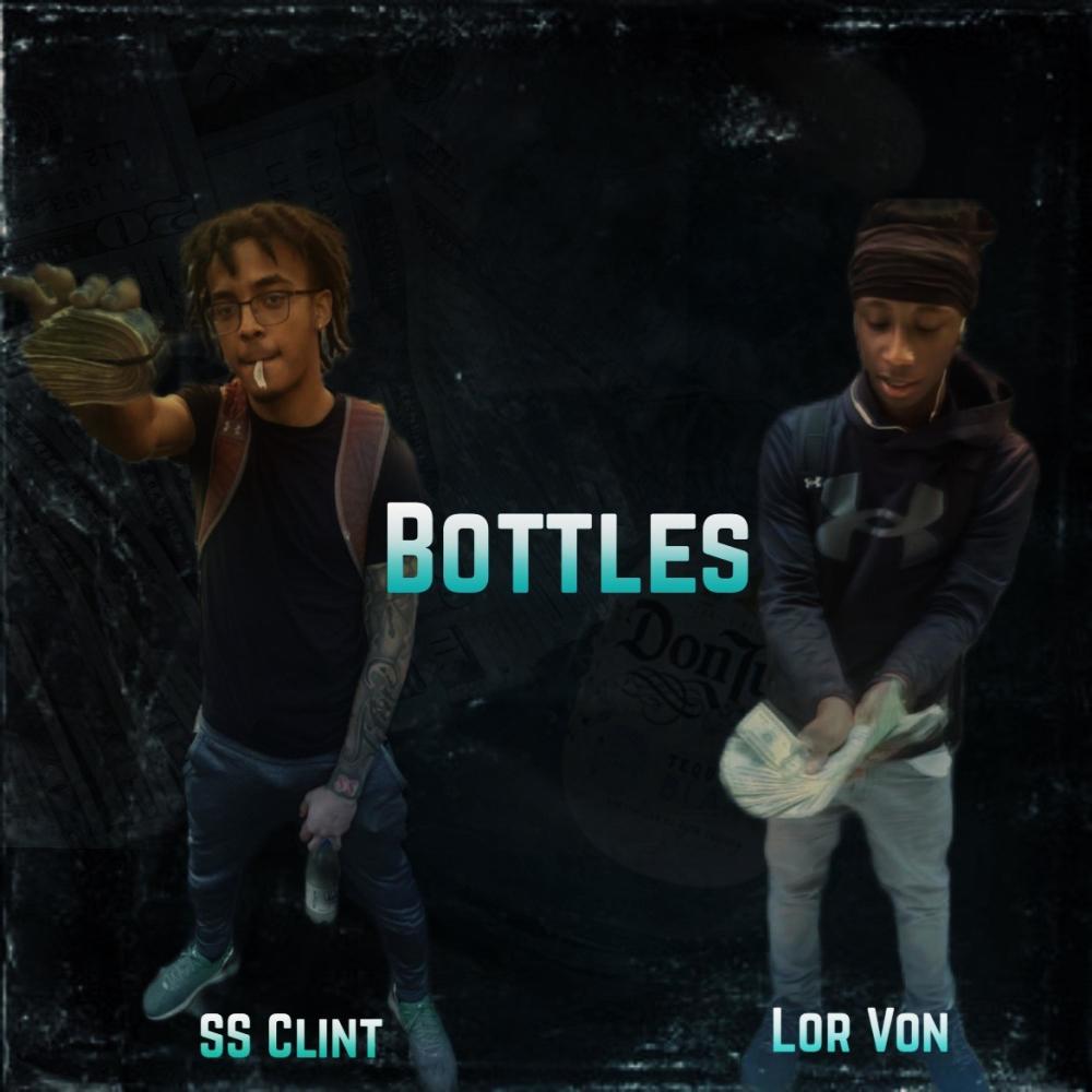 Bottles (feat. SS Clint) (Explicit)