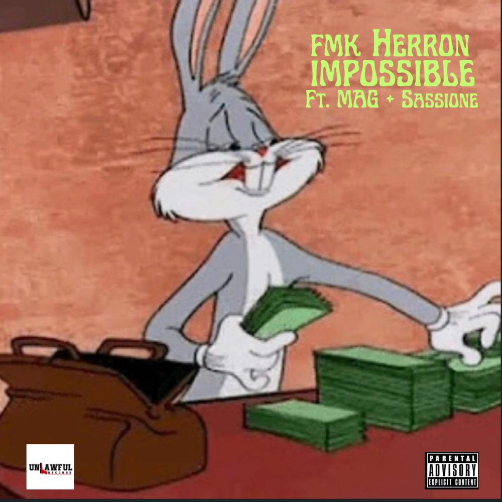 Impossible (feat. MAG & Sassione) (Explicit)
