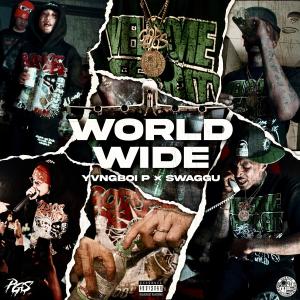 收聽Swaggu的Worldwide (feat. YvngBoi P) (Explicit)歌詞歌曲