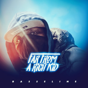 Album Far from a Rich Kid (Explicit) from Basseline