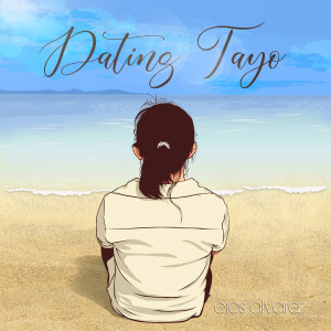 อัลบัม Dating Tayo ศิลปิน Eros Alvarez