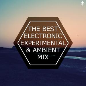 CelDro的專輯The Best Electronic Experimental & Ambient Mix