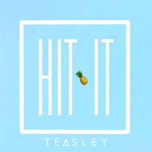 Listen to Hit It song with lyrics from Teasley
