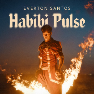 ดาวน์โหลดและฟังเพลง Habibi Pulse พร้อมเนื้อเพลงจาก Everton Santos