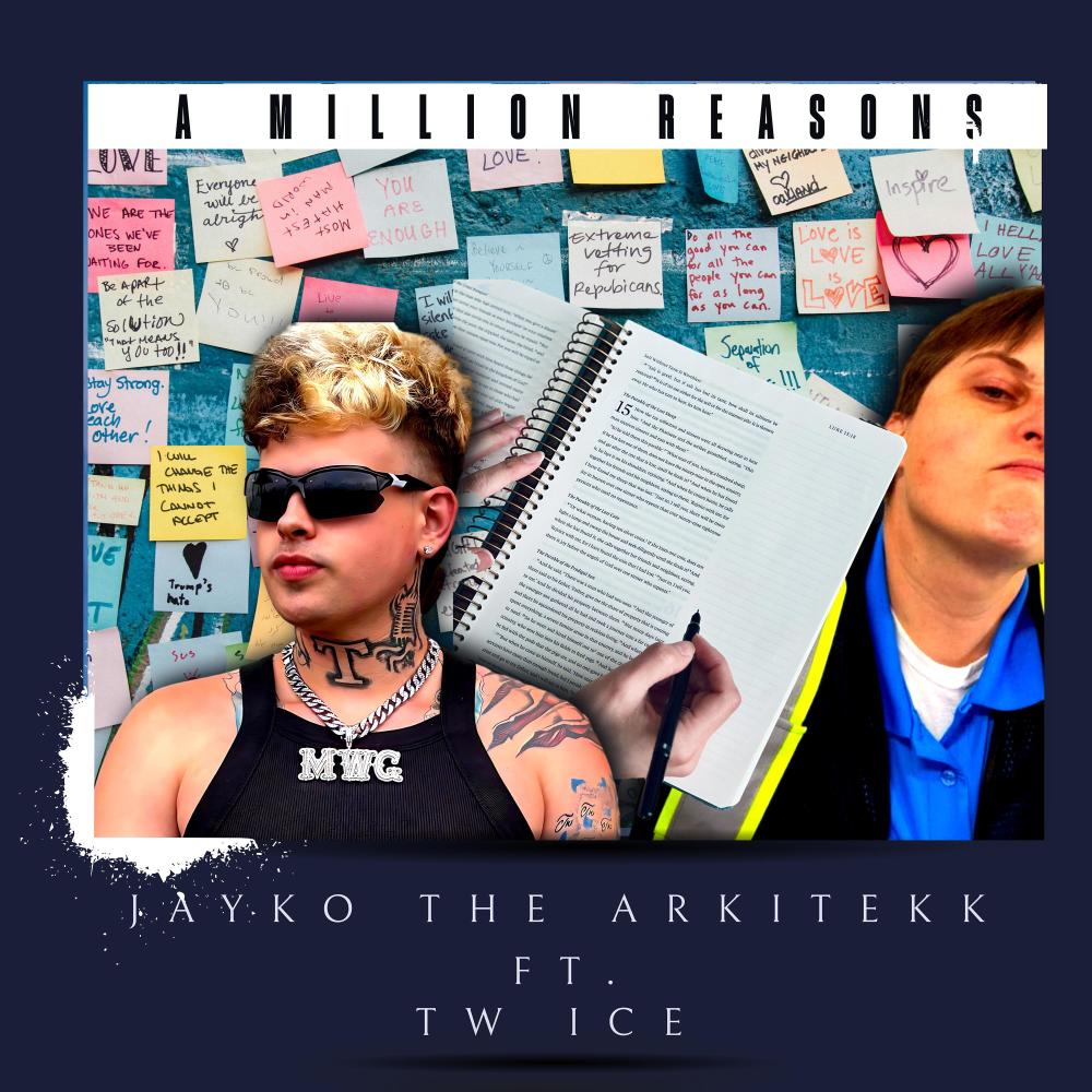 A Million Reasons (feat. Jayko the arkitekk) (Explicit)