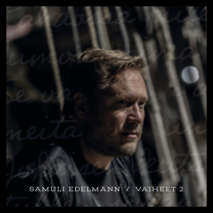收聽Samuli Edelmann的Palaa luokseni歌詞歌曲