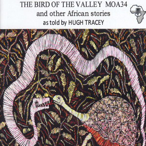 Various Artists的專輯The Bird of the Valley and Other African Stories
