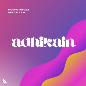 Pow Chavez的專輯Adhikain